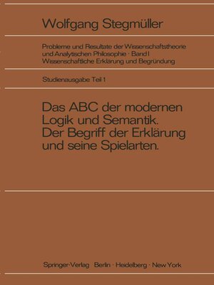 cover image of Das ABC der modernen Logik und Semantik, Der Begriff der Erklärung und seine Spielarten